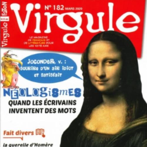 Virgule (revue) : Le magazine de français et de littérature pour les 10/15 ans | Fabre-Faton, Pierrette. Directeur de publication