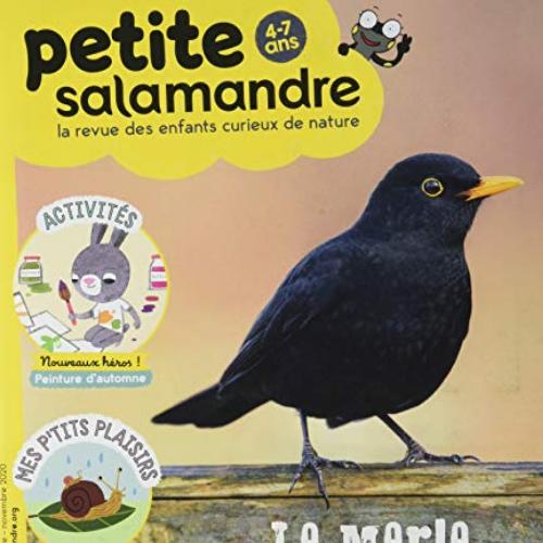 Petite salamandre (revue) : la revue des enfants curieux de la nature | Perrot , Julien. Directeur de publication