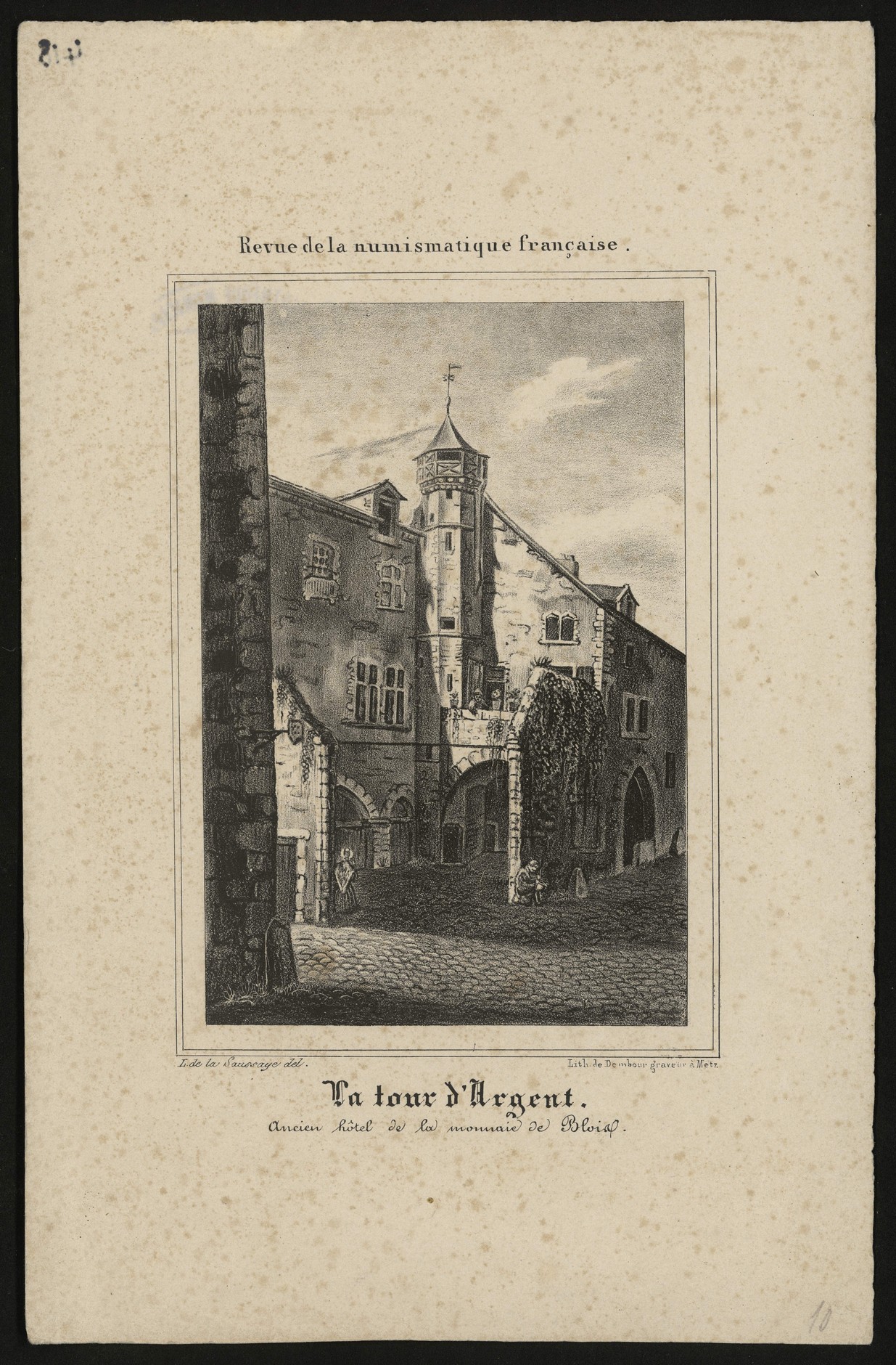 D'après Louis de la Saussaye, La Tour d'Argent , rue des Trois Clés à Blois, lithographie 1836