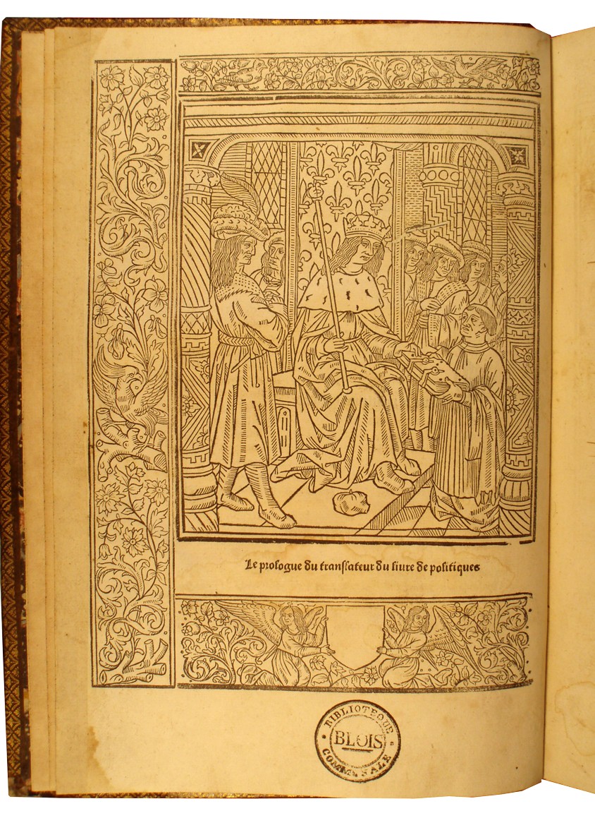Aristote - Le livre de Politiques - Trad. Nicolas Oresme - Paris : (Guy Marchant) pour Antoine Vérard, 8 VIII 1489 - Cote I 24